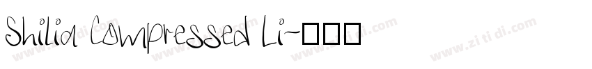 Shilia Compressed Li字体转换